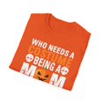 thumbnail image 4 of Who Needs A Costume Being A Mom Is Scary Enough Halloween Design T-Shirt, 4 of 4