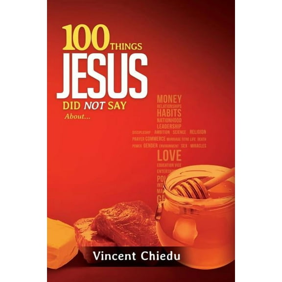 100 Things Jesus Did Not Say, (Paperback)