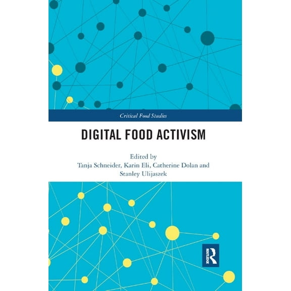Critical Food Studies Digital Food Activism, (Paperback)