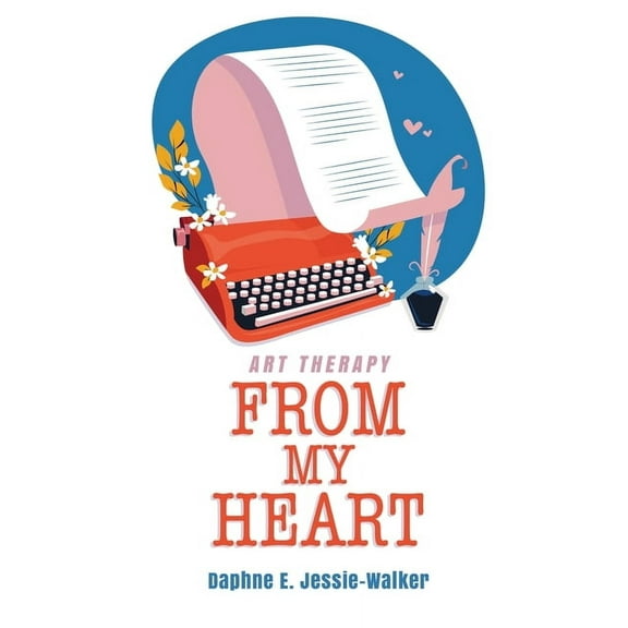 From My Heart: Art Therapy, (Paperback)