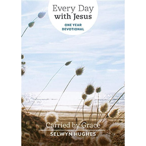 Every Day with Jesus One Year Devotional: Carried by Grace: Edwj One Year Devotional (Paperback)