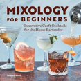 thumbnail image 2 of Mixology for Beginners: Innovative Craft Cocktails for the Home Bartender, 2 of 2