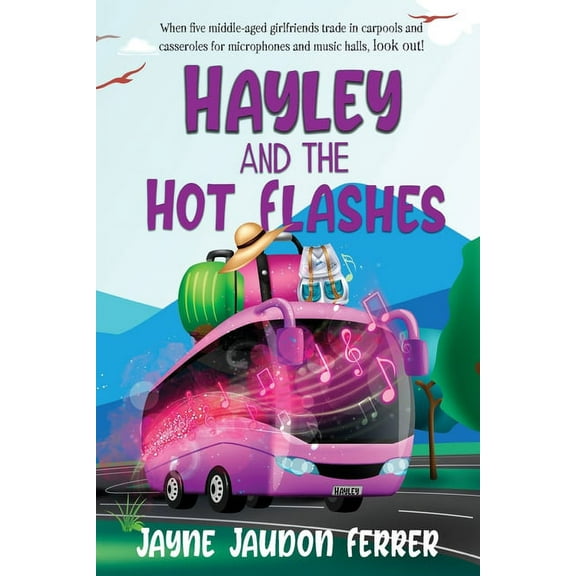 Hayley and the Hot Flashes, (Paperback)