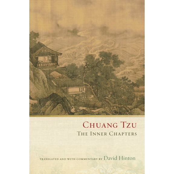 Chuang Tzu: The Inner Chapters, (Paperback)