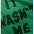 thumbnail image 4 of It Wasn't Me Funny Naughty One Liner Long Sleeve TShirt Men Women Brisco Brands 3X, 4 of 7