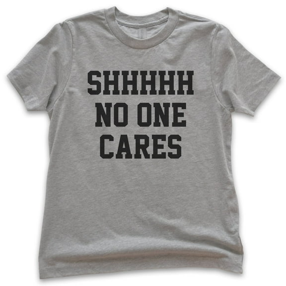 Kids Shhh No One Cares T-shirt, Youth Kids Boy Girl T-Shirt, Funny Shirt, Sarcastic Shirt, Dark Heather Gray, Medium