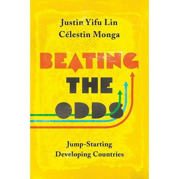 Beating the Odds: Jump-Starting Developing Countries, (Paperback)