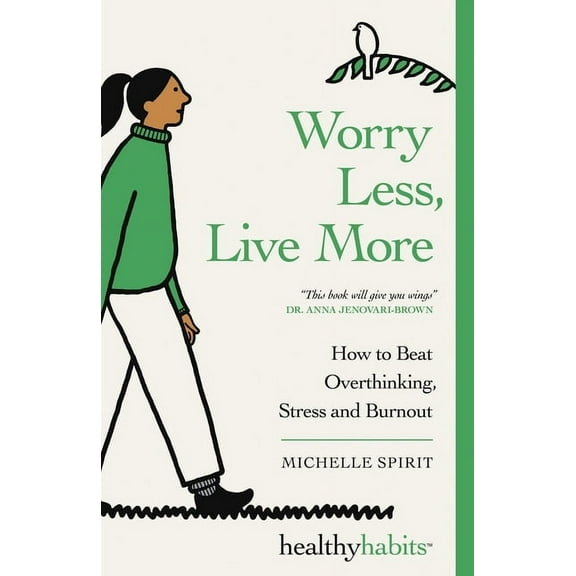 Worry Less, Live More, (Paperback)