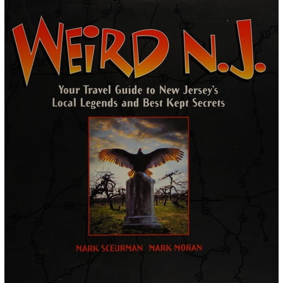Pre-Owned Weird N.J: Your Travel Guide to New Jersey's Local Legends and Best Kept Secrets Paperback