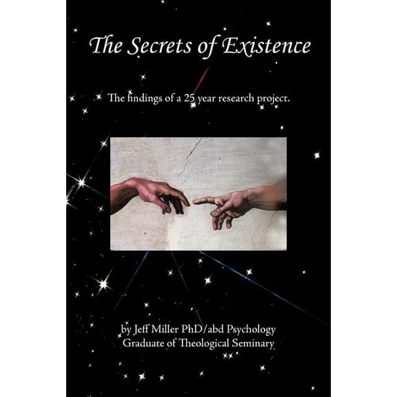 The Secrets of Existence (Paperback)