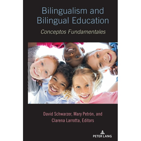 Bilingualism and Bilingual Education: Conceptos Fundamentales (Hardcover)