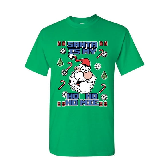Tee Hunt Santa is My Ho Ho Homie T-Shirt Fun Ugly Sweater Merry Christmas Mens Shirt