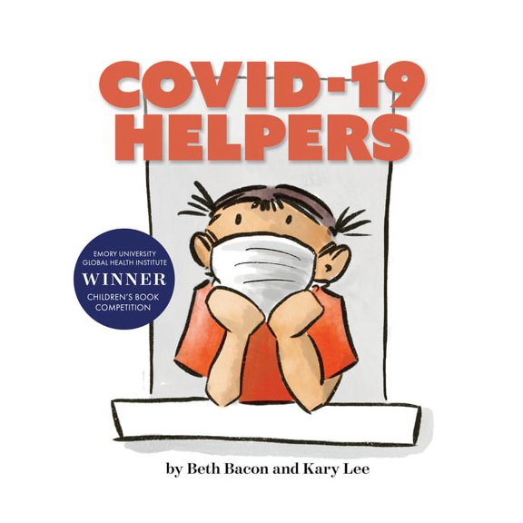 Covid-19 Helpers: A Story for Kids about the Coronavirus and the People Helping During the 2020 Pandemic, (Paperback)