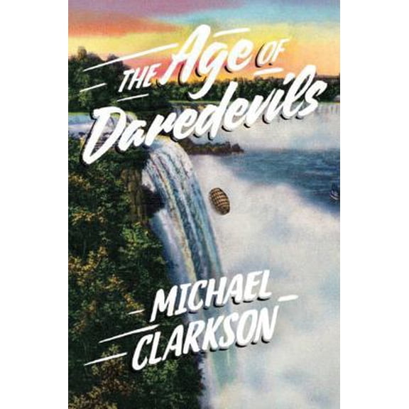 Pre-Owned The Age of Daredevils (Hardcover) 1503935426 9781503935426