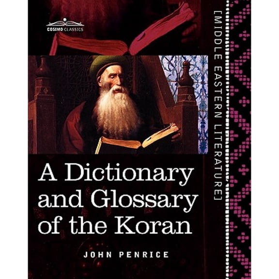 Middle Eastern Literature: A Dictionary and Glossary of the Koran (Paperback)