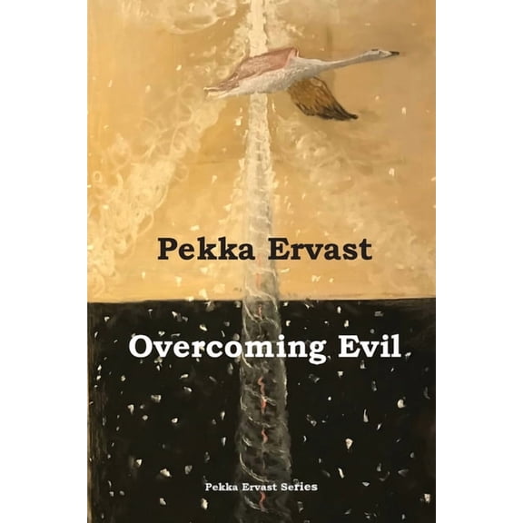 Pekka Ervast Overcoming Evil, Book 4, (Paperback)