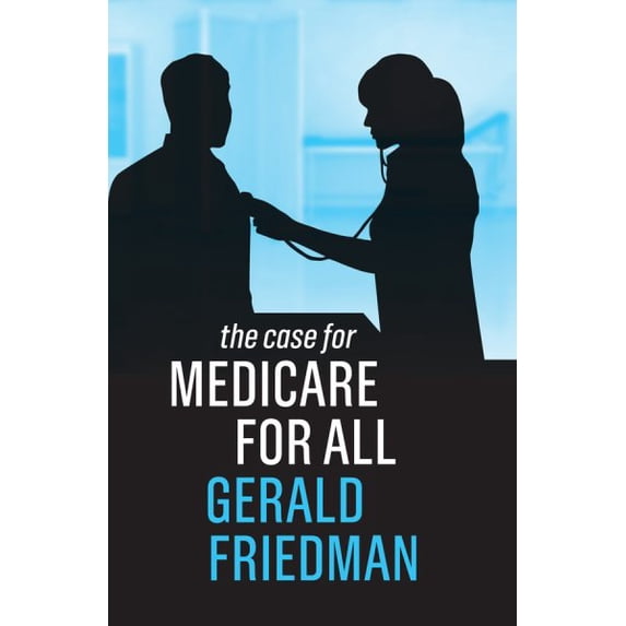 Pre-Owned Case for: The Case for Medicare for All (Hardcover)