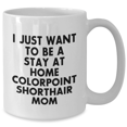 thumbnail image 2 of Colorpoint Shorthair Cat Mom Funny White Coffee Mug, Gifts from Mom to Colorpoint Shorthair Cat, Graduation Unique Gifts, 2 of 4