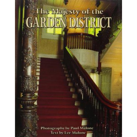 Pre-Owned The Majesty of the Garden District (Paperback) 1565543785 9781565543782