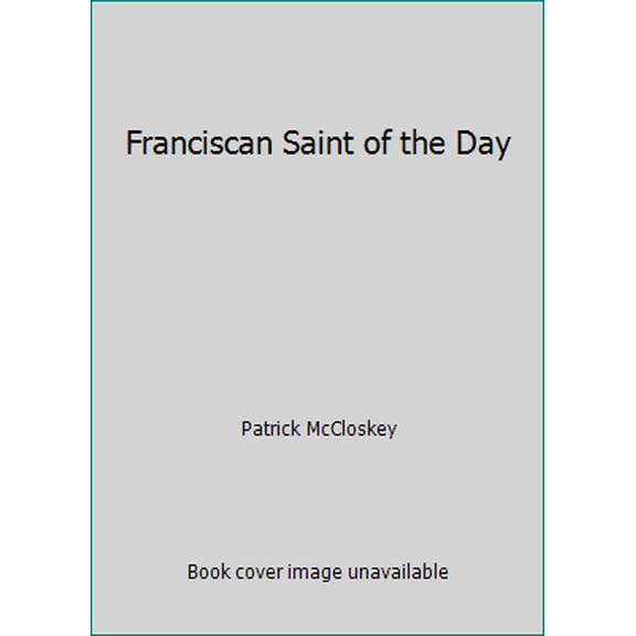 Pre-Owned Franciscan Saint of the Day (Paperback) 0912228865 9780912228860