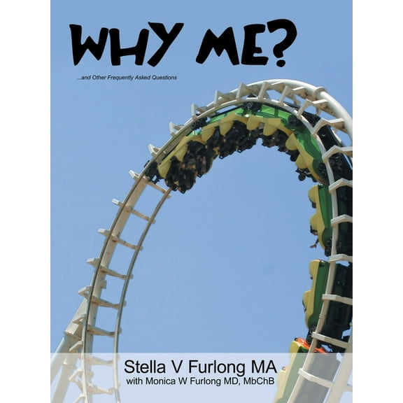 Why Me?: ...and Other Frequently Asked Questions, (Paperback)
