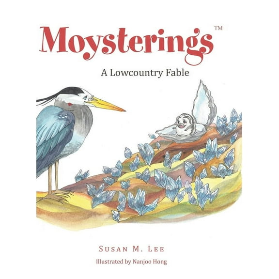 Moysterings: A Lowcountry Fable (Hardcover)