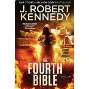 The Fourth Bible (Paperback) by J Robert Kennedy