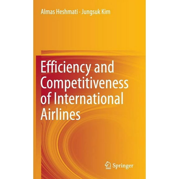 Efficiency and Competitiveness of International Airlines, (Hardcover)