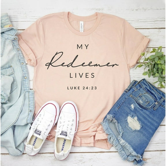 My Redeemer Lives T-shirt Religious Shirt Faith Cross Tee Women's Top Bible Verse Gift Positivity Shirts Prayer Christian Jesus Spiritual Church