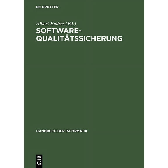 Handbuch Der Informatik Software-Qualitätssicherung, Book 5, (Hardcover)