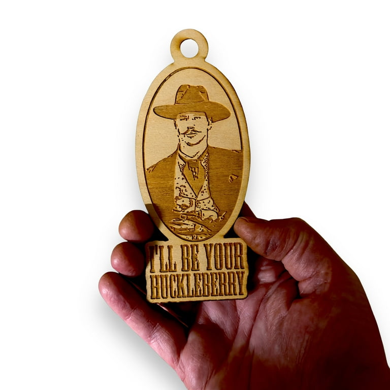 Ornament - I'll Be Your Huckleberry - Raw Wood 2x5in Ornament - I'll Be Your Huckleberry - Raw Wood 2x5in
