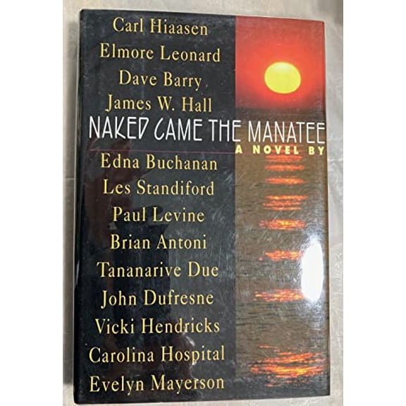 Pre-Owned Naked Came the Manatee (Hardcover) 0399141928 9780399141928