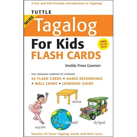 Tuttle Flash Cards Tuttle More Tagalog for Kids Flash Cards Kit: (Includes 64 Flash Cards, Free Online Audio, Wall Chart & Learning Gui, (Paperback)