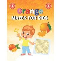 Orange Mazes For Kids: A Book Type Of Amazing And A cute Brain games Gift (Paperback)