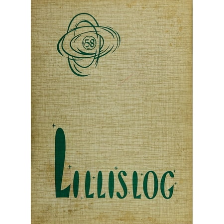 (Custom Reprint) Yearbook: 1958 Lillis High School - Lillislog Yearbook (Kansas City MO)