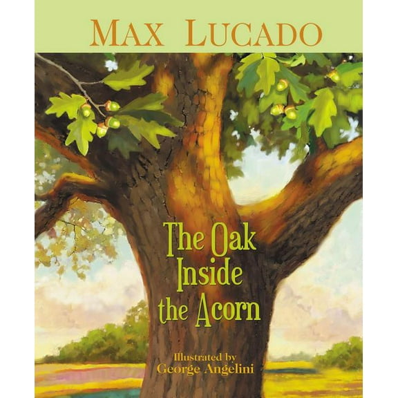 The Oak Inside the Acorn, (Hardcover)