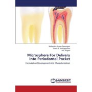 Microsphere for Delivery Into Periodontal Pocket