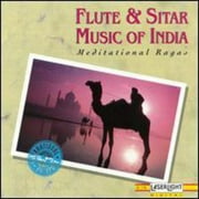 Flute And Sitar Music Of India: Meditational Ragas