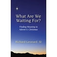thumbnail image 2 of What Are We Waiting For?: Finding Meaning in Advent & Christmas (Paperback), 2 of 2