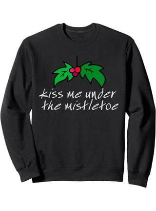 Kiss me under the mistletoe sweater hot sale