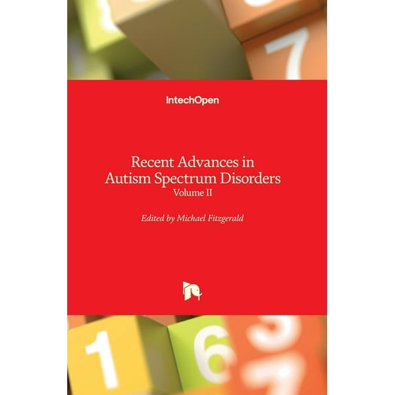 Recent Advances in Autism Spectrum Disorders : Volume II (Hardcover)