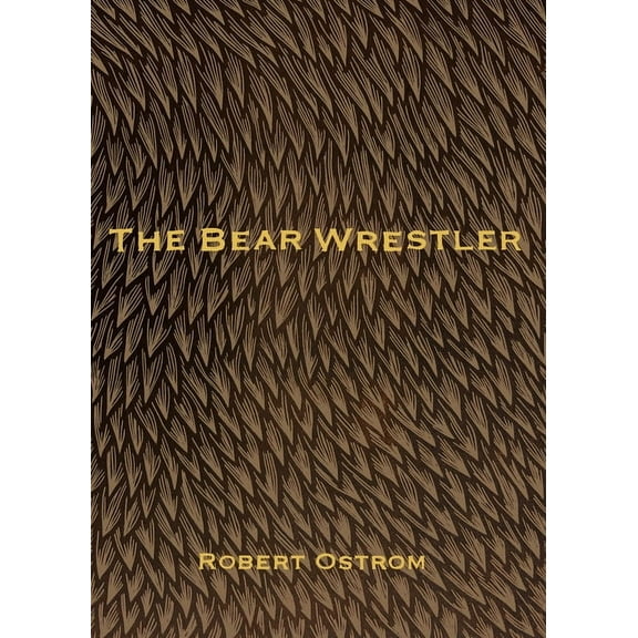 The Bear Wrestler, (Paperback)