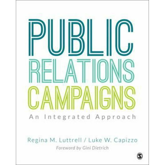 Pre-Owned Public Relations Campaigns: An Integrated Approach (Paperback) 150633251X 9781506332512