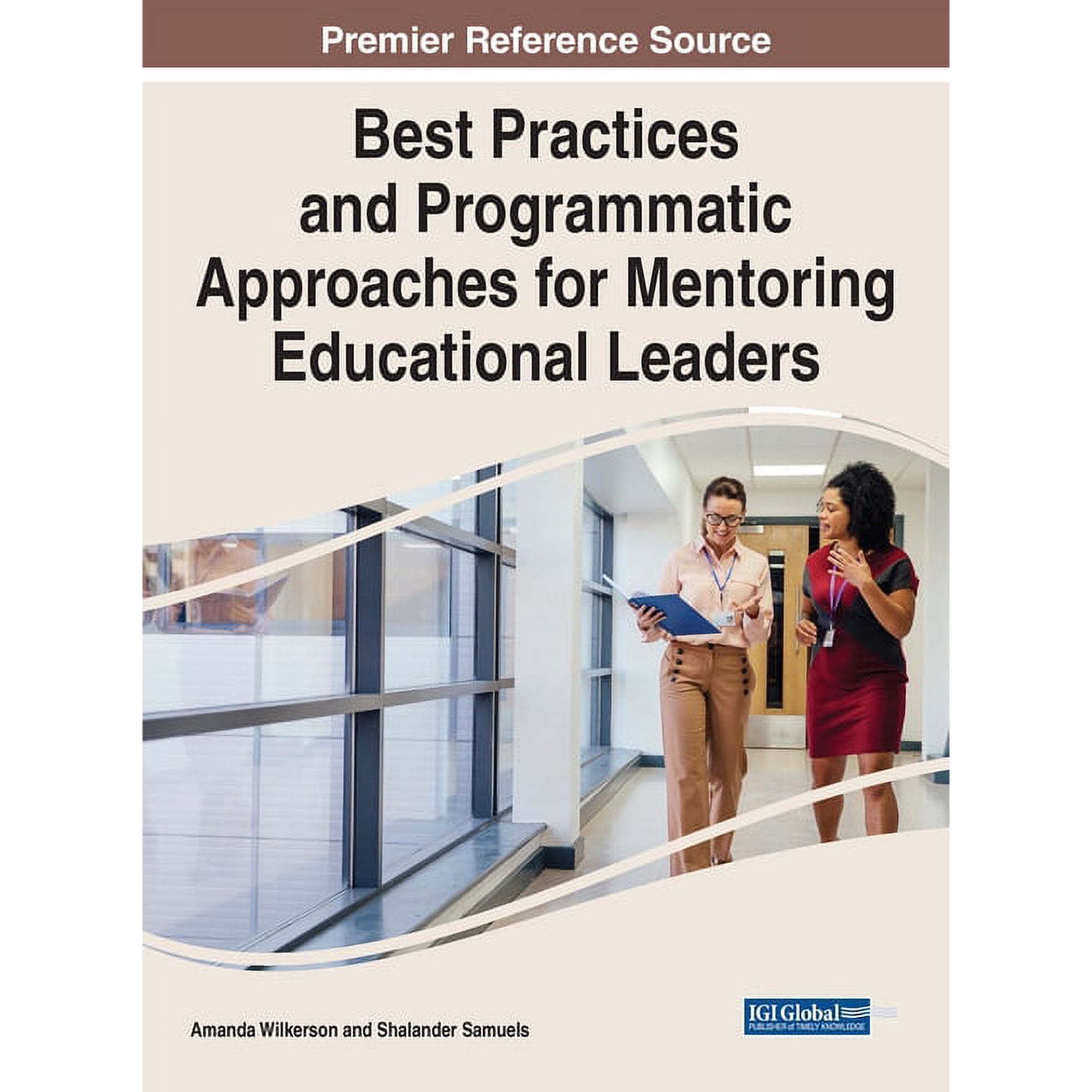 Best Practices and Programmatic Approaches for Mentoring Educational Leaders (Hardcover)