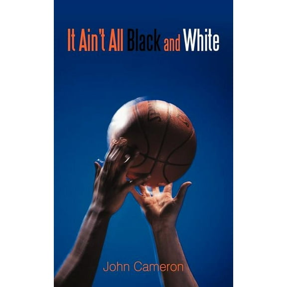 It Ain't All Black and White, (Paperback)