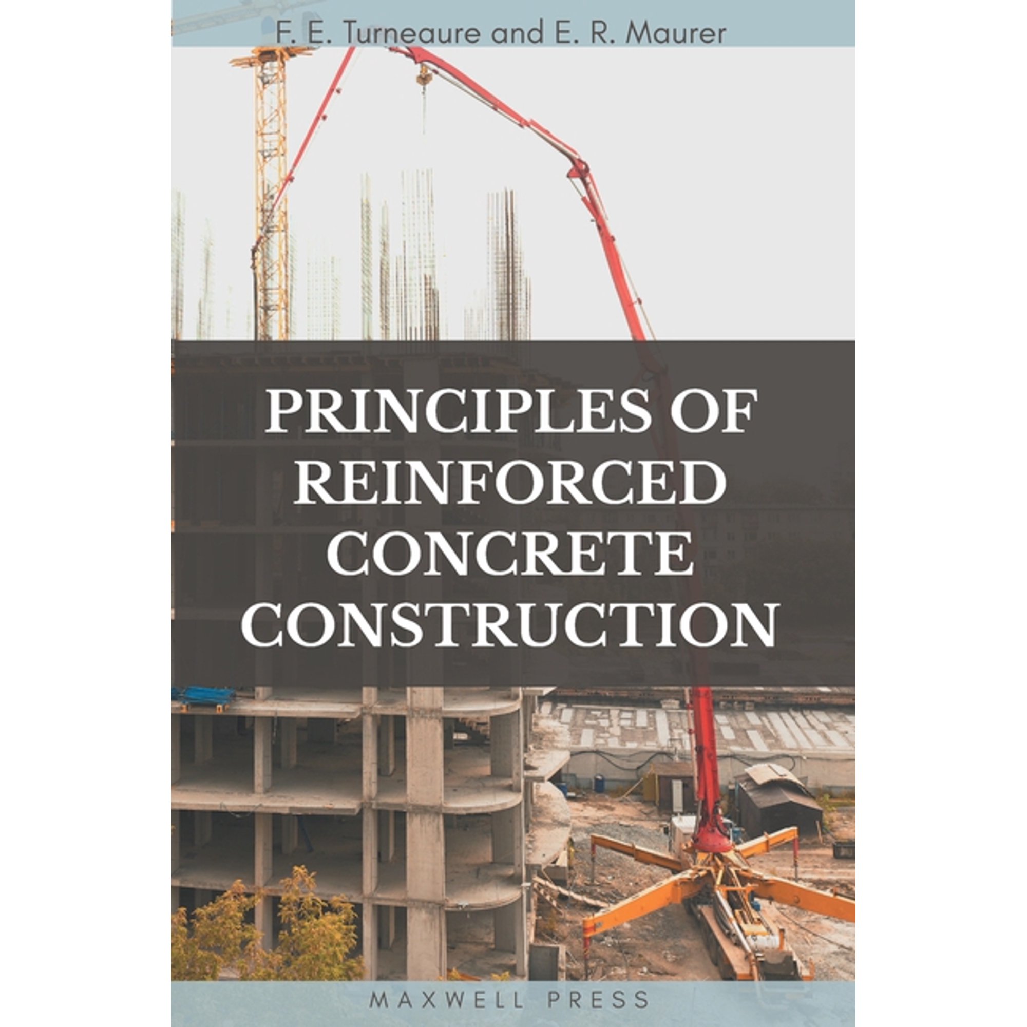 Principles of Reinforced Concrete Construction (Paperback)