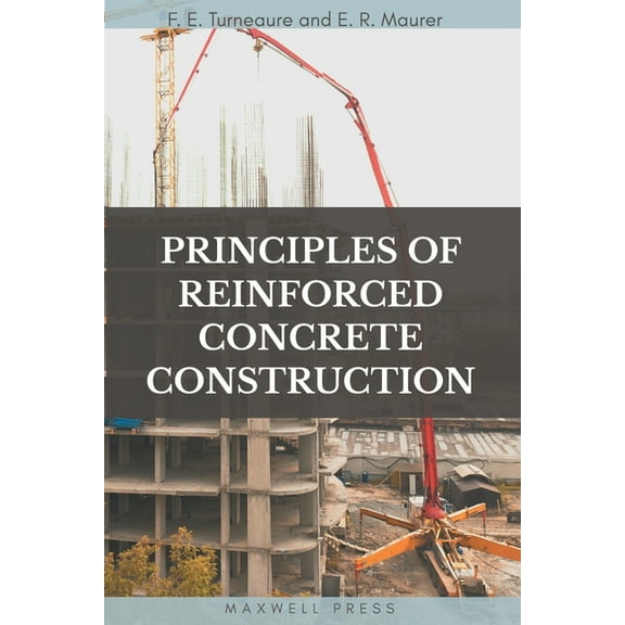Principles of Reinforced Concrete Construction, (Paperback)
