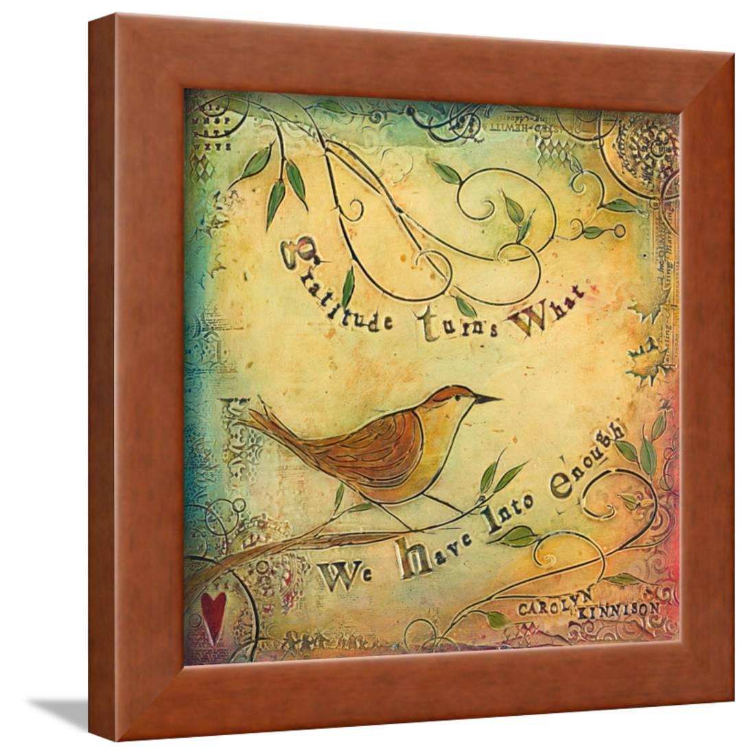 Gratitude Turns What Framed Print Wall Art By Carolyn Kinnison