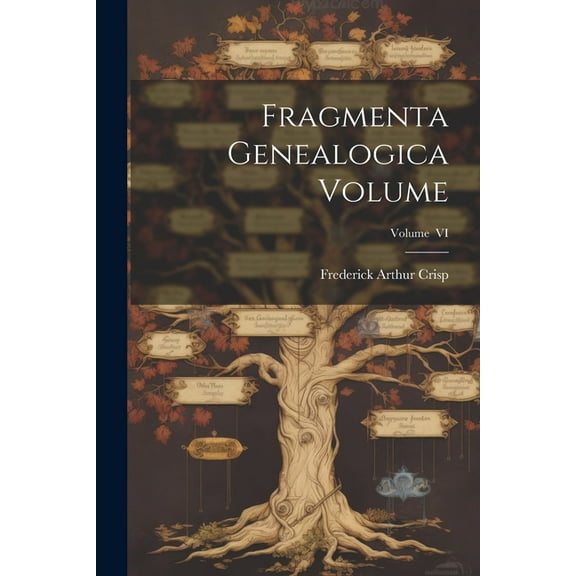 Fragmenta Genealogica Volume; Volume VI (Paperback)