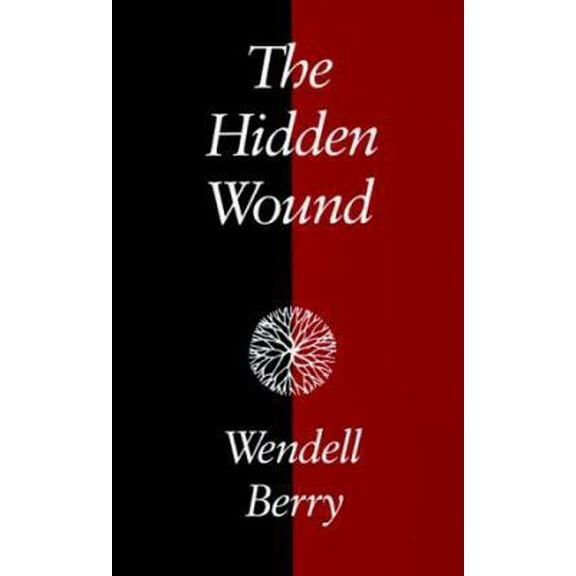 Pre-Owned The Hidden Wound (Paperback) 0865473587 9780865473584